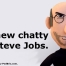 Thumbnail image for About the chatty new Steve Jobs.